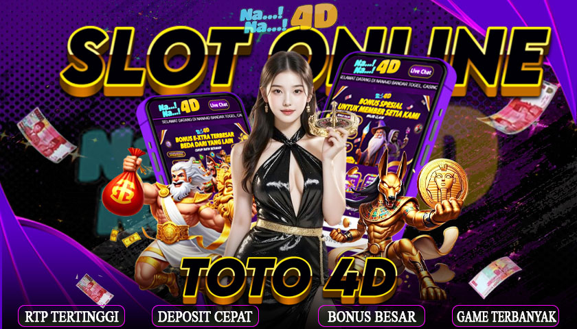 NANA4D SITUS SLOT ONLINE NOMOR 1 DI INDONESIA & TOTO TOGEL 4D GAMPANG MENANG